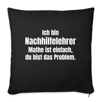 Nachhilfelehrer in Mathematik - Sofakissenbezug 45 x 45 cm - Schwarz - Vorne
