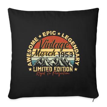 March 1953 Anniversary, Birthday Gift March 1953 - Sofa pillowcase 17,3'' x 17,3'' (45 x 45 cm) - black - Front