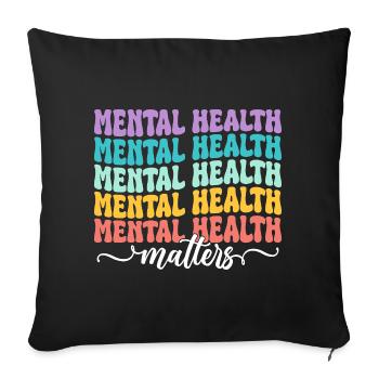 La santé mentale est importante - Housse de coussin décorative 45 x 45 cm - noir - Devant