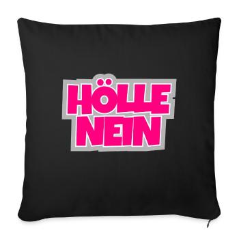 Hell no - more statement is not possible. - Sofa pillowcase 17,3'' x 17,3'' (45 x 45 cm) - black - Front