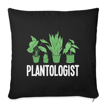 Plantologist Funny Plant Lover Flower - Sofa pillowcase 17,3'' x 17,3'' (45 x 45 cm) - black - Front
