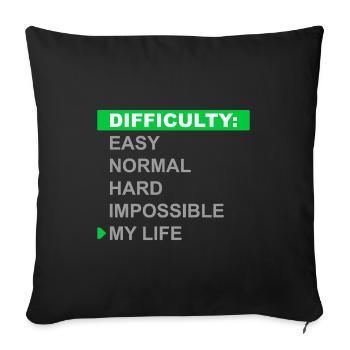 Mode de difficulté – Ma vie - Housse de coussin décorative 45 x 45 cm - noir - Devant