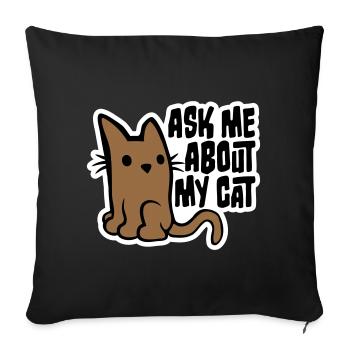 Demandez-moi pour mon chat Chat Amour des animaux Animaux - Housse de coussin décorative 45 x 45 cm - noir - Devant