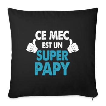 Ce Mec Est Un Super Papy Cadeau Grand-Père Humour - Housse de coussin décorative 45 x 45 cm - noir - Devant
