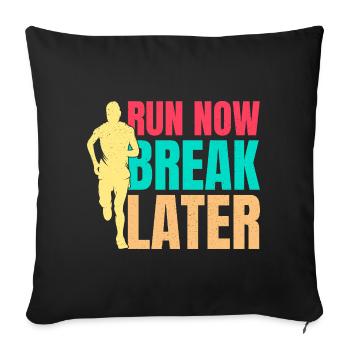 Courir Courir Maintenant Break Plus tard Marathonien - Housse de coussin décorative 45 x 45 cm - noir - Devant