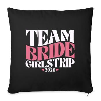 Team Bride Hen Party Bachelorette Party 2026 - Sofa pillowcase 17,3'' x 17,3'' (45 x 45 cm) - black - Front