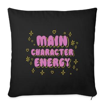 Main Character Energy Tee - Sofa pillowcase 17,3'' x 17,3'' (45 x 45 cm) - black - Front