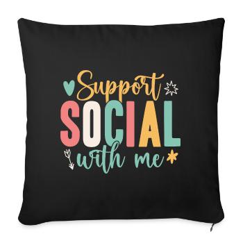 Citation d’un travailleur social : Support with Me Social Work - Housse de coussin décorative 45 x 45 cm - noir - Devant