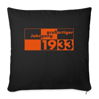 Großartiger Jahrgang 1933 geboren - Sofakissenbezug 45 x 45 cm - Schwarz - Vorne