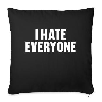 I hate everyone Social cadeau introverti - Housse de coussin décorative 45 x 45 cm - noir - Devant