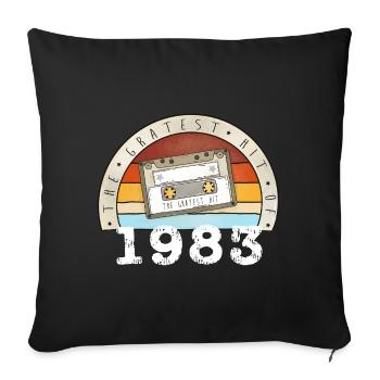 Gratest Hit of 1983 - 40er Geschenk 40. Geburtstag - Sofakissenbezug 45 x 45 cm - Schwarz - Vorne
