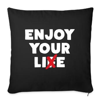 Enjoy Your Lie - Sofa pillowcase 17,3'' x 17,3'' (45 x 45 cm) - black - Front