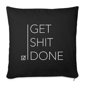Get shit done #3 - Sofakissenbezug 45 x 45 cm - Schwarz - Vorne