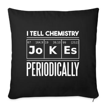 Je raconte des blagues de chimie périodiquement - Housse de coussin décorative 45 x 45 cm - noir - Devant