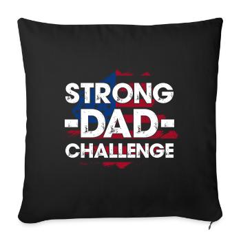 Strong Dad Challenge Tee - Sofa pillowcase 17,3'' x 17,3'' (45 x 45 cm) - black - Front