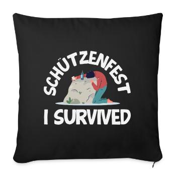 Lustiger Schützenfest I Survived Spruch - Sofakissenbezug 45 x 45 cm - Schwarz - Vorne