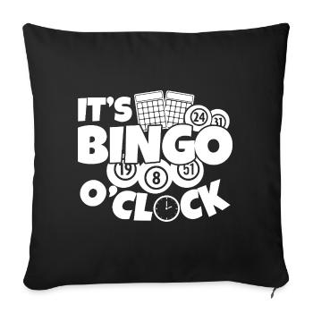 Bingo Player It ́s Bingo O ́Clock Bingo - Sofa pillowcase 17,3'' x 17,3'' (45 x 45 cm) - black - Front