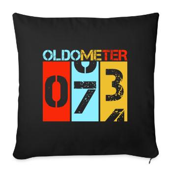 Oldometer 73 Lustiges 73. Geburtstag Retro-Design - Sofakissenbezug 45 x 45 cm - Schwarz - Vorne