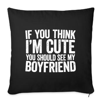 Si tu penses que je suis mignon, petit ami Tee - Housse de coussin décorative 45 x 45 cm - noir - Devant