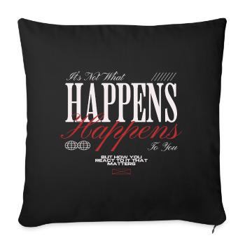 Happens: Timing zeigt Chance - Sofakissenbezug 45 x 45 cm - Schwarz - Vorne