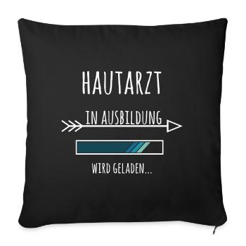 Hautarzt Ausbildung Medizinstudium Arzt Medizin - Sofakissenbezug 45 x 45 cm - Schwarz - Vorne