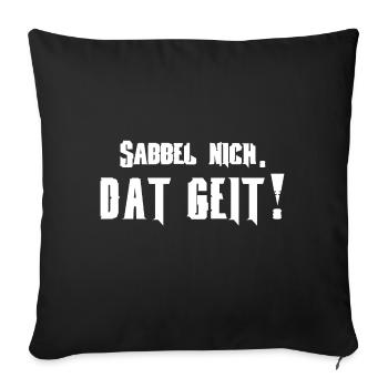 Sabbel nord-allemand nich. Dat geit! plat - Housse de coussin décorative 45 x 45 cm - noir - Devant