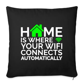 la maison est où votre wifi se connecte automatiquement - Housse de coussin décorative 45 x 45 cm - noir - Devant