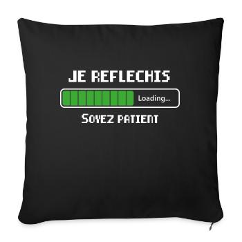 Je Réfléchis Soyez Patient Cadeau - Housse de coussin décorative 45 x 45 cm - noir - Devant