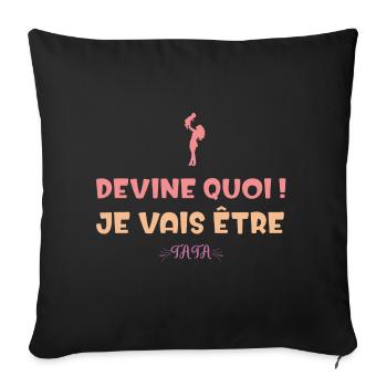 Devine quoi ! Je vais être tata humour famille - Housse de coussin décorative 45 x 45 cm - noir - Devant
