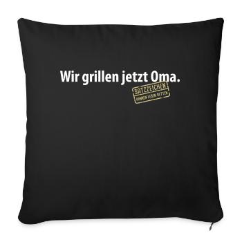 Wir grillen jetzt Oma Satzzeichen Komma Leben Omi - Sofakissenbezug 45 x 45 cm - Schwarz - Vorne