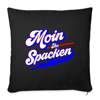 Farben änderbar | Moin ihr Spacken - Sofakissenbezug 45 x 45 cm - Schwarz - Vorne