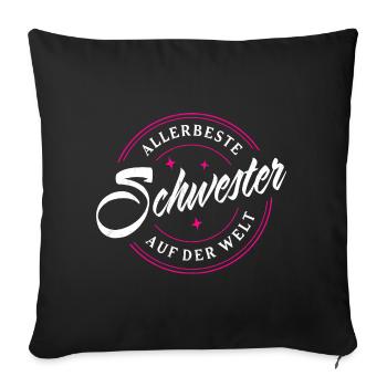 ALLERBESTE SCHWESTER AUF DER WELT LIEBE SCHWESTERN - Sofakissenbezug 45 x 45 cm - Schwarz - Vorne