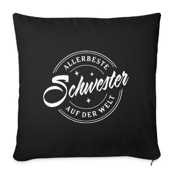 ALLERBESTE SCHWESTER AUF DER WELT LIEBE SCHWESTERN - Sofakissenbezug 45 x 45 cm - Schwarz - Vorne