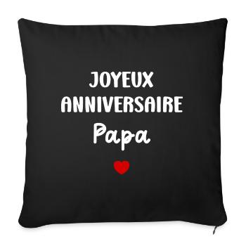Joyeux Anniversaire papa - Housse de coussin décorative 45 x 45 cm - noir - Devant