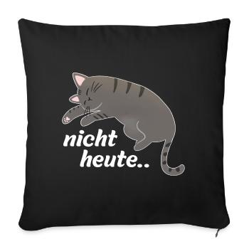 Nicht heute Katze - Sofakissenbezug 45 x 45 cm - Schwarz - Vorne