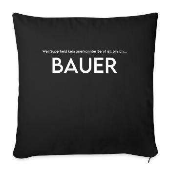 Bauern sind Superhelden - Sofakissenbezug 45 x 45 cm - Schwarz - Vorne