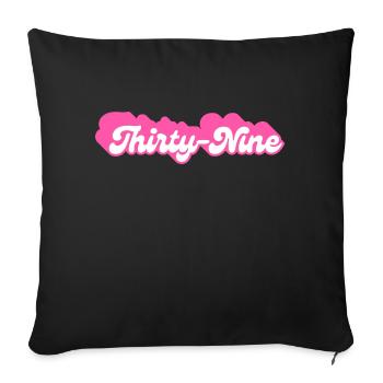 Thirty-Nine Birthday - 39th Birthday Retro Pink - Sofa pillowcase 17,3'' x 17,3'' (45 x 45 cm) - black - Front