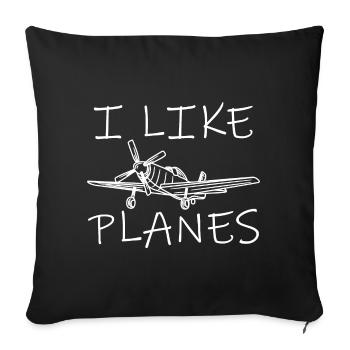 I like airplanes - Sofa pillowcase 17,3'' x 17,3'' (45 x 45 cm) - black - Front