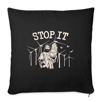 Stop à l’énergie éolienne - Jésus contre l’énergie éolienne - Housse de coussin décorative 45 x 45 cm - noir - Devant