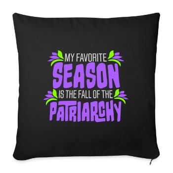 My Favorite Season Is The Fall Of The Patriarchy - Sofa pillowcase 17,3'' x 17,3'' (45 x 45 cm) - black - Front
