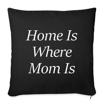 La maison, c’est là où se trouve maman - Housse de coussin décorative 45 x 45 cm - noir - Devant