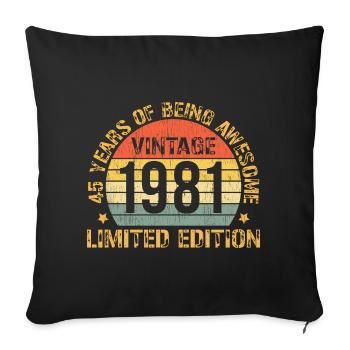 45 Year Birthday Decorations 1981 45th Birthday - Sofa pillowcase 17,3'' x 17,3'' (45 x 45 cm) - black - Front