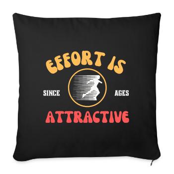 Effort is attractive - running, gym, sports wear - Sofa pillowcase 17,3'' x 17,3'' (45 x 45 cm) - black - Front