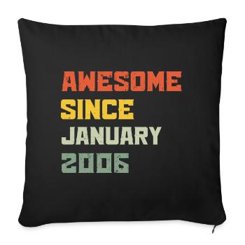 Génial Depuis Janvier 2006 Cadeau d'anniversaire  - Housse de coussin décorative 45 x 45 cm - noir - Devant