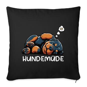 Hundemüde Rottweiler Rottweilerbesitzer Rottie - Sofakissenbezug 45 x 45 cm - Schwarz - Vorne