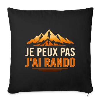 Je peux pas j’ai rando humour randonnée trek - Housse de coussin décorative 45 x 45 cm - noir - Devant