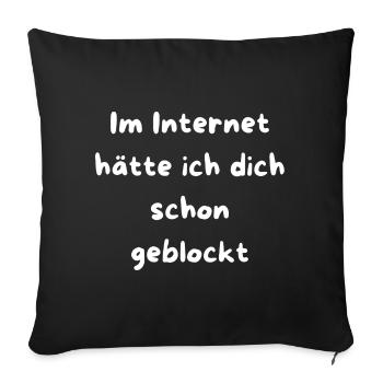 Schon geblockt Netz Meme Text - Sofakissenbezug 45 x 45 cm - Schwarz - Vorne