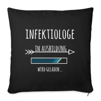 Infektiologe Ausbildung Medizinstudium Arzt - Sofakissenbezug 45 x 45 cm - Schwarz - Vorne