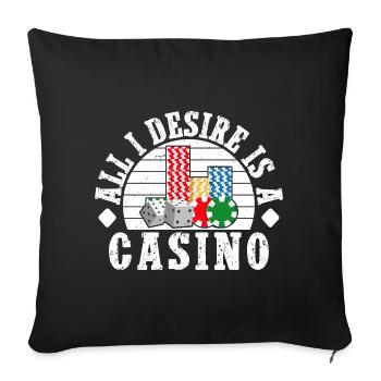 Casino Gambler All I Desire Is A Gambling - Sofa pillowcase 17,3'' x 17,3'' (45 x 45 cm) - black - Front
