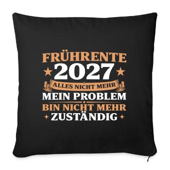 Frührente 2027 Lustiges Altersteilzeit Geschenk - Sofakissenbezug 45 x 45 cm - Schwarz - Vorne